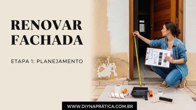 Planeje como quem quer acabamento de profissional