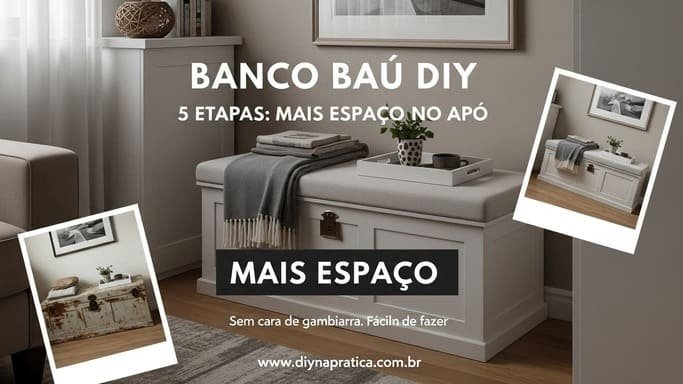 Banco baú DIY em 5 etapas: mais espaço no apê