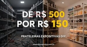 Prateleiras Expositivas DIY em 5 Etapas: Organize Sua Loja com R$ 150